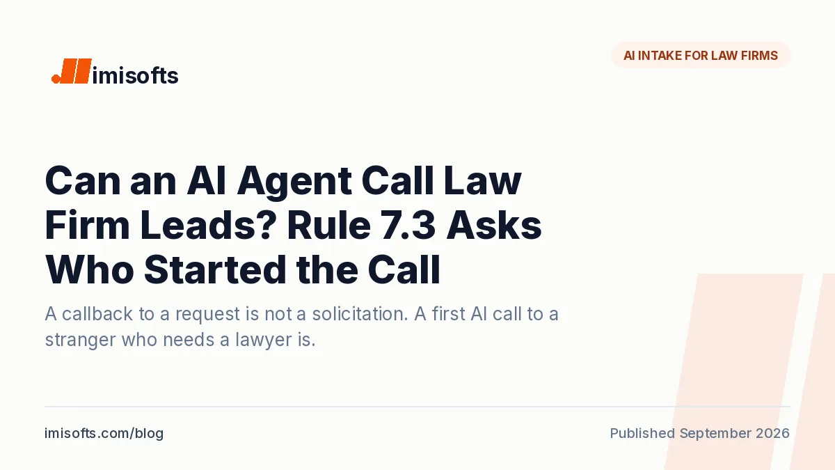 Can an AI agent call law firm leads? Rule 7.3 asks who started the call