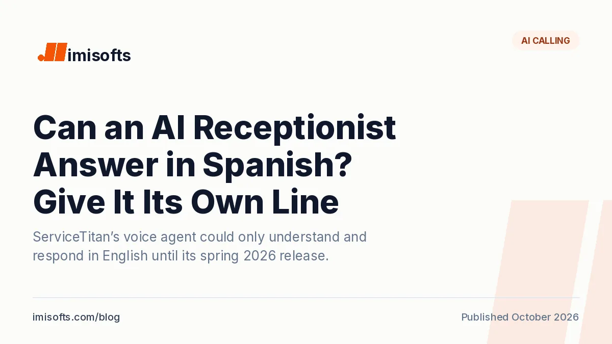Can an AI receptionist answer in Spanish: ServiceTitan added Spanish in spring 2026, Housecall Pro lists it as coming soon and Jobber’s receptionist pages name no language