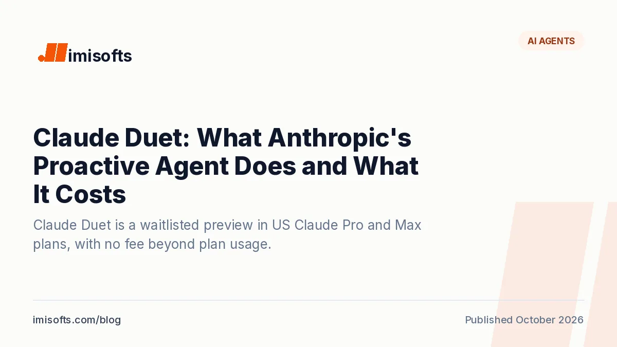 Claude Duet: Anthropic's proactive agent research preview, included in US Claude Pro and Max plans