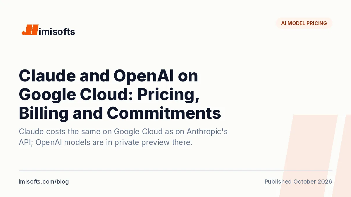Claude and OpenAI on Google Cloud: Claude at Anthropic's list prices on your Google Cloud bill, OpenAI models in private preview