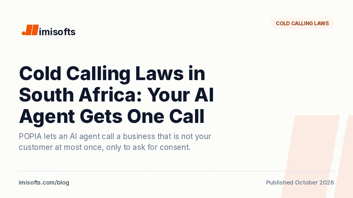 Cold calling laws in South Africa: under POPIA an AI voice agent may call a non-customer once, only to ask for consent, and companies are protected too