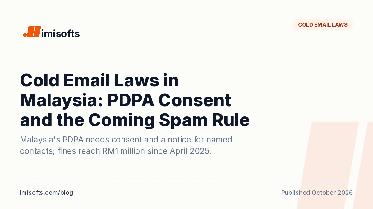 Cold email laws in Malaysia: PDPA consent, section 43 direct marketing opt-out, 2025 penalties and the coming section 233A anti-spam rule
