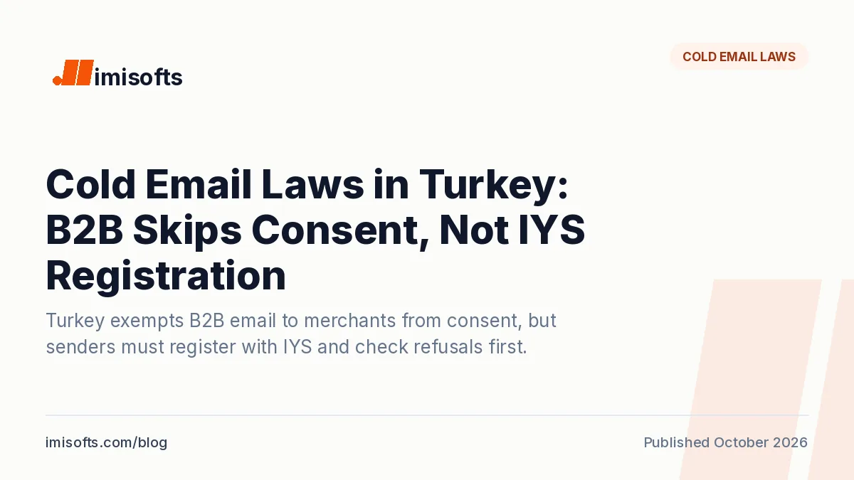 Cold email laws in Turkey: the merchant exemption, IYS registration and the 2026 fines under Law No. 6563