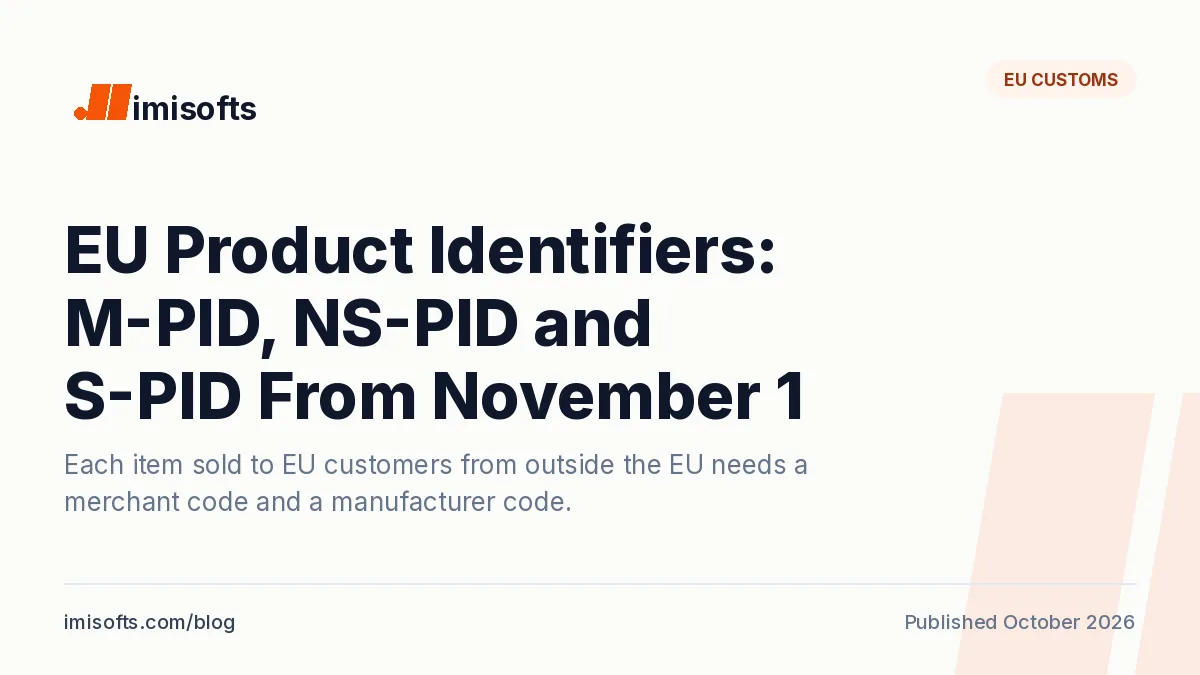 EU product identifiers M-PID, NS-PID and S-PID, required from November 1, 2026 for items sold from outside the EU to EU customers