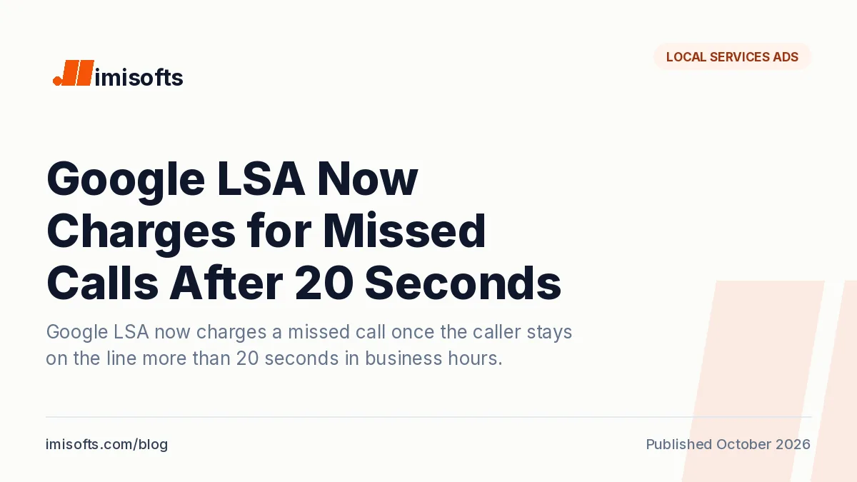 Google Local Services Ads now charges missed calls after the caller stays on the line for 20 seconds during business hours