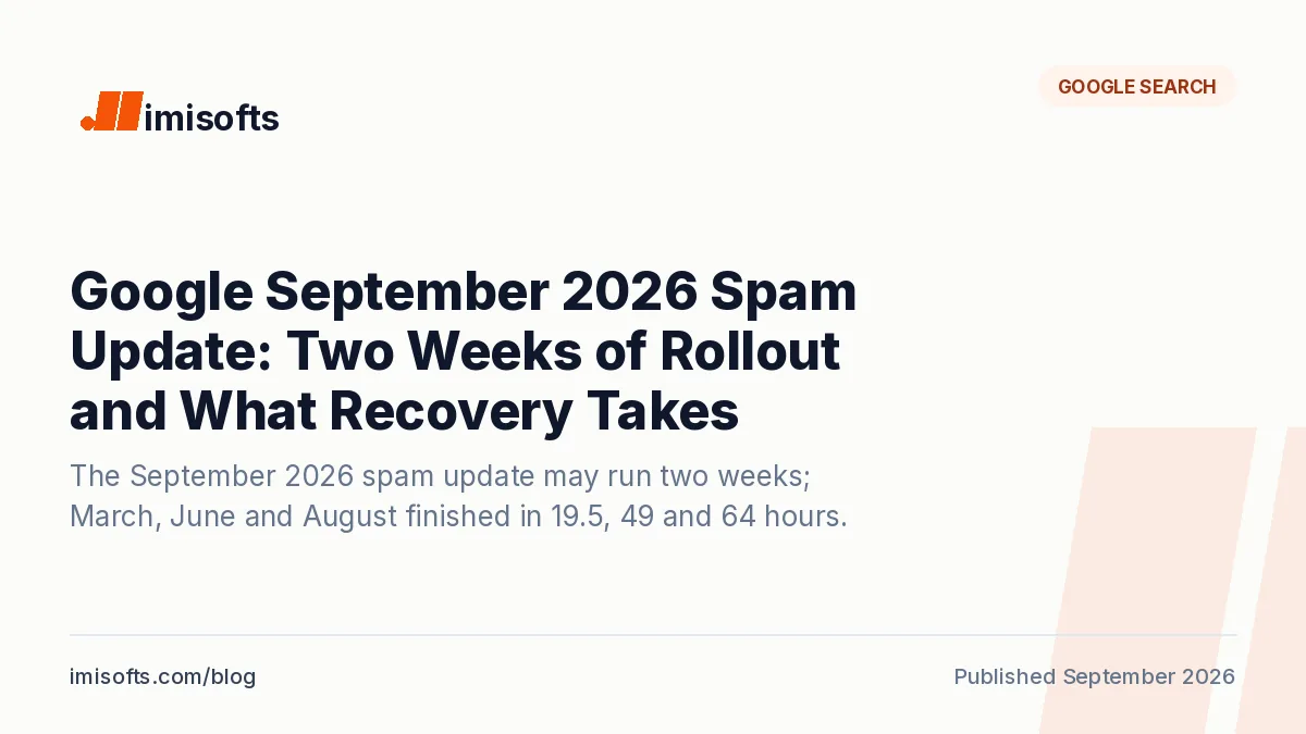 Google September 2026 spam update: two-week rollout and what recovery takes