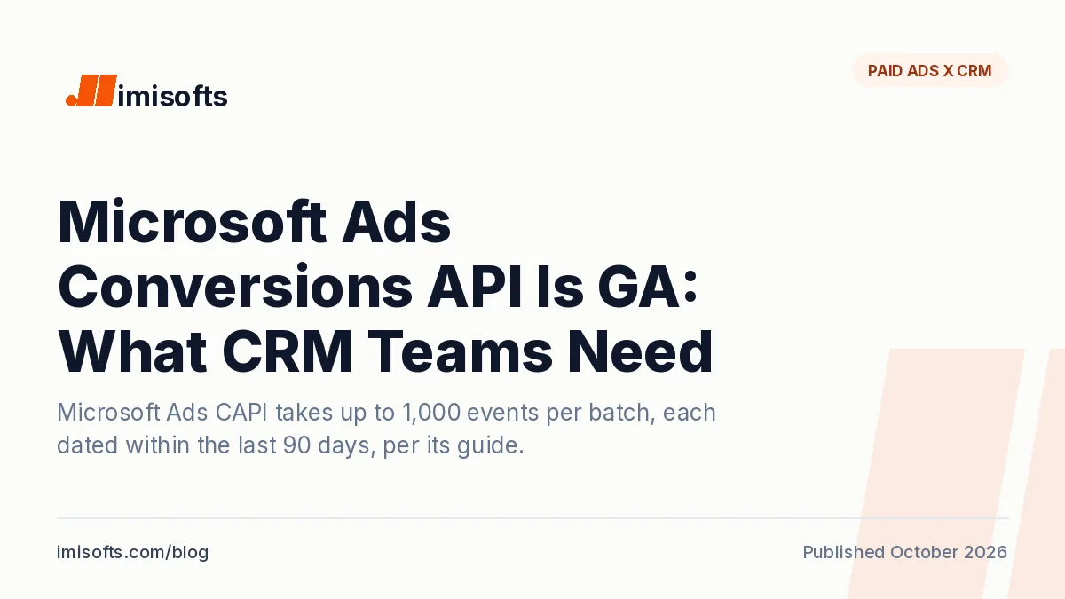Microsoft Advertising announced on October 28, 2026 that its Conversions API is generally available, sending CRM and offline conversions server to server