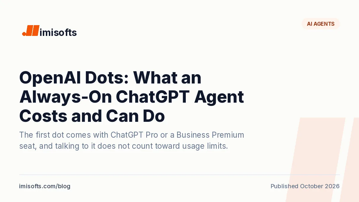 OpenAI dots, the always-on ChatGPT agents: what they cost and which plans include them